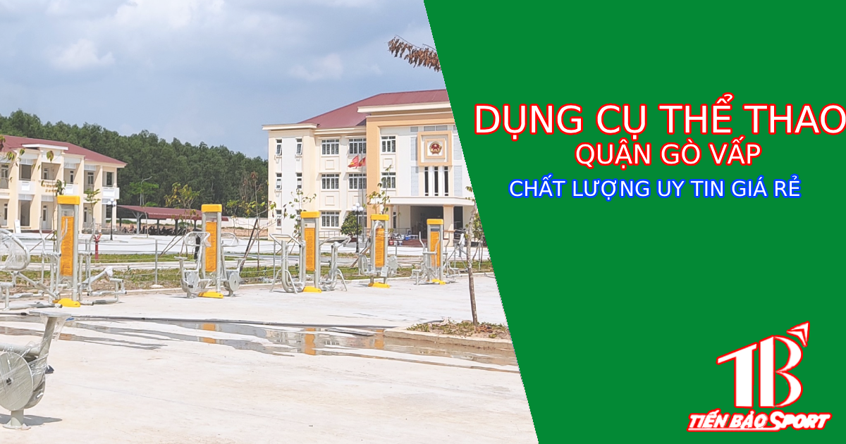 DỤNG CỤ THỂ THAO GÒ VẤP